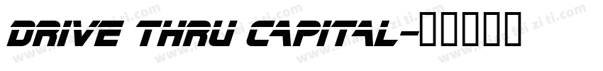 Drive Thru Capital字体转换